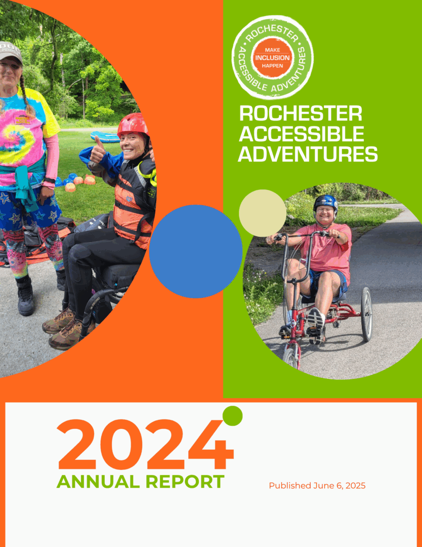 Cover page of RAA's 2024 Annual Report with two women prepping to go whitewater rafting, one standing and one in a manual wheelchair with thumbs up; A man riding a trike on the Erie Canal pathway just passing under a bridge